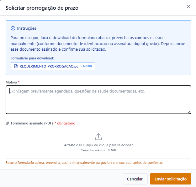 Pedido de prorrogação: instruções, formulário para download, campo de motivo e anexo do PDF assinado.