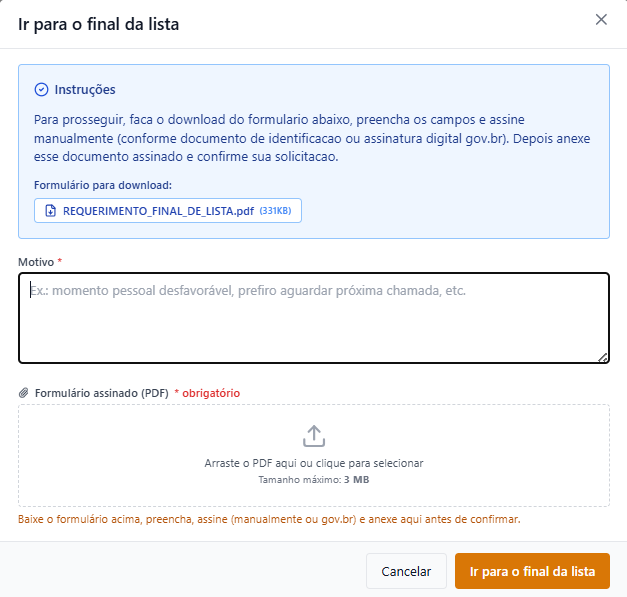 Pedido para ir ao final da lista, com o formulário próprio e o campo de motivo.